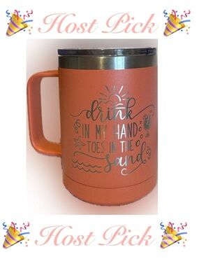 Insulated Coral Colored Travel Mug ~  “Drink In My Hand Toes In The Sand”